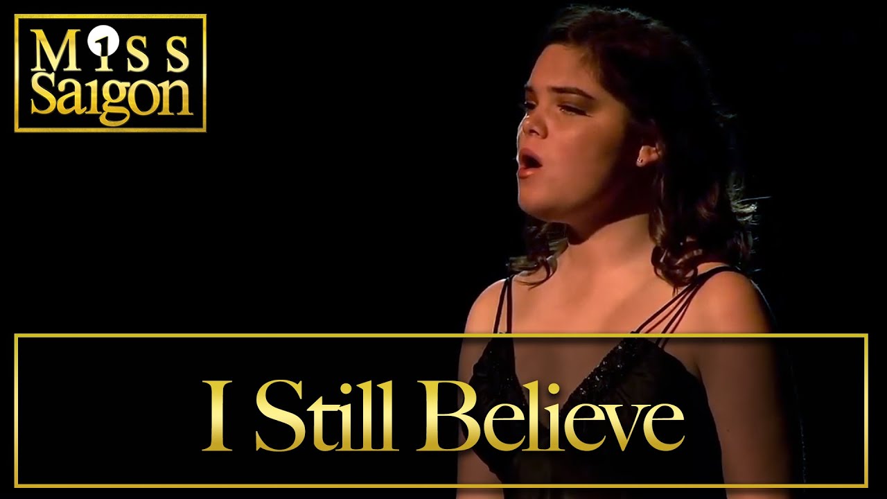 Miss Saigon Live- I Still Believe
