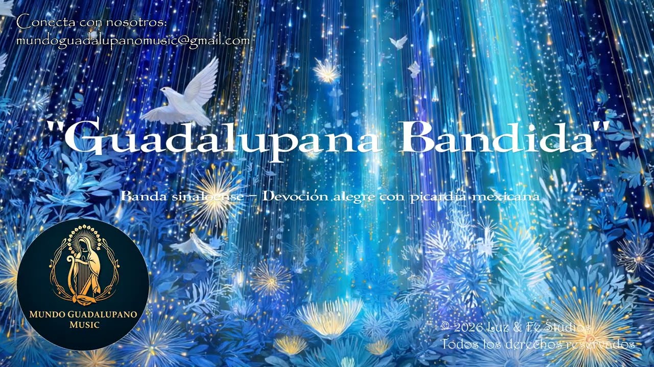 GUADALUPANA BANDIDA | Banda sinaloense Devoción alegre picardía mexicana | Mundo Guadalupano Music