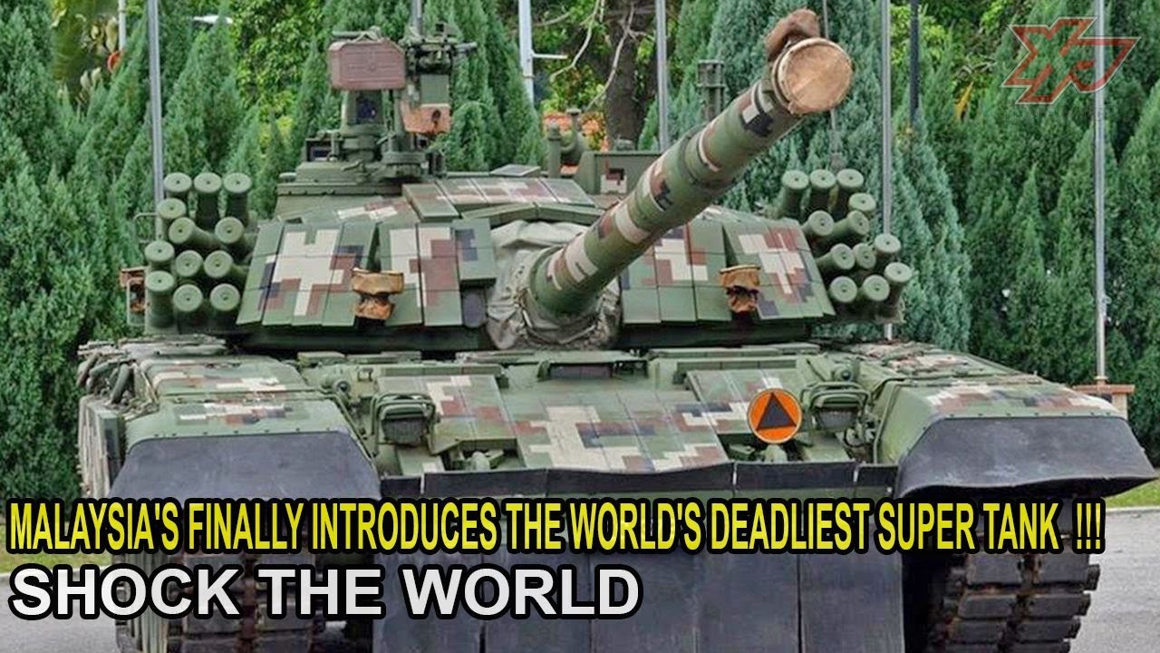 The Malaysia's Finally Introduces the World's Deadliest Super Tank - PT-91M