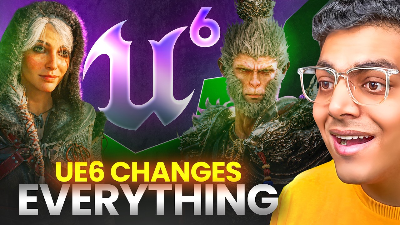 Unreal Engine 6 is NOT What You Think - It Will Change Gaming Forever