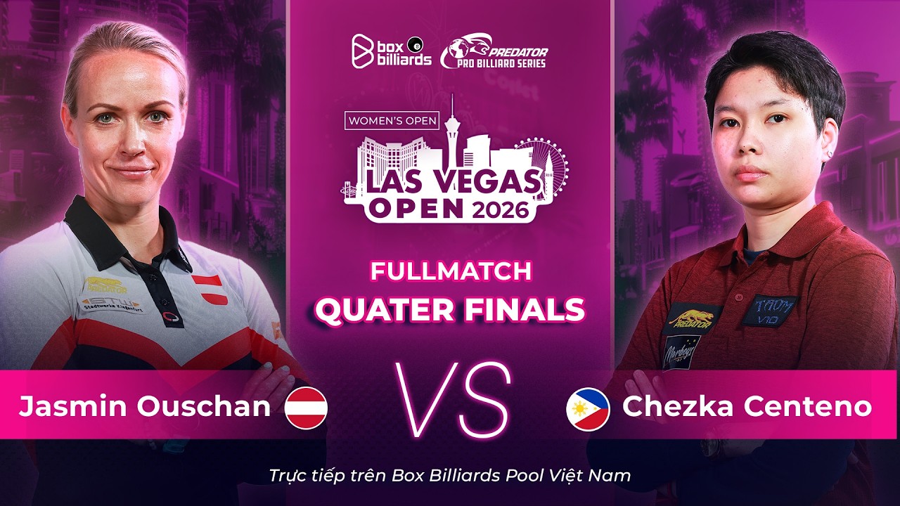 Jasmin Ouschan vs Chezka Centeno | Tứ Kết | Las Vegas Women's Open 2026