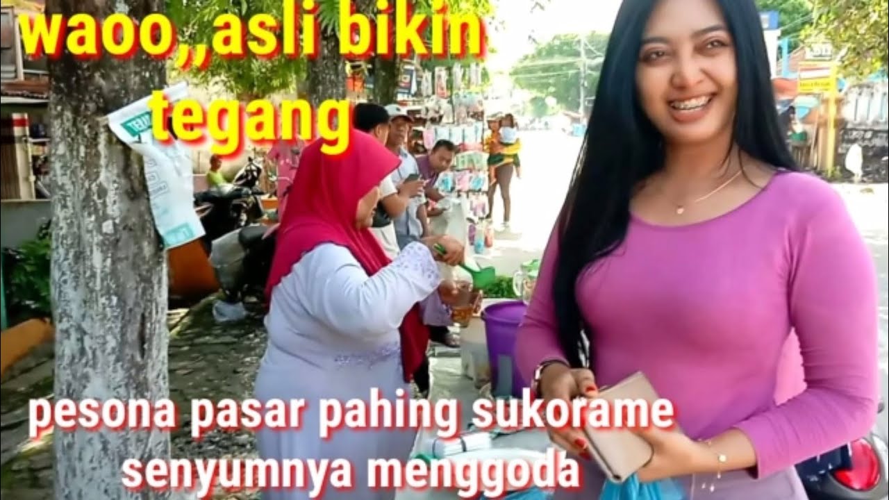 Viral !! Penampakan Bidadari Berparas Cantik  Pesona Pasar Sukorame .. menggoda...