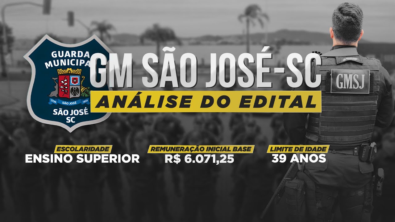 GM SÃO JOSÉ - SC | EDITAL PUBLICADO: ANÁLISE DO EDITAL