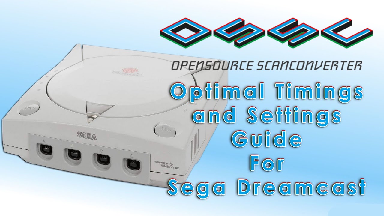 OSSC (Open Source Scanline Converter) Optimal Settings/Timings Guide for Sega Dreamcast | RetroLevi