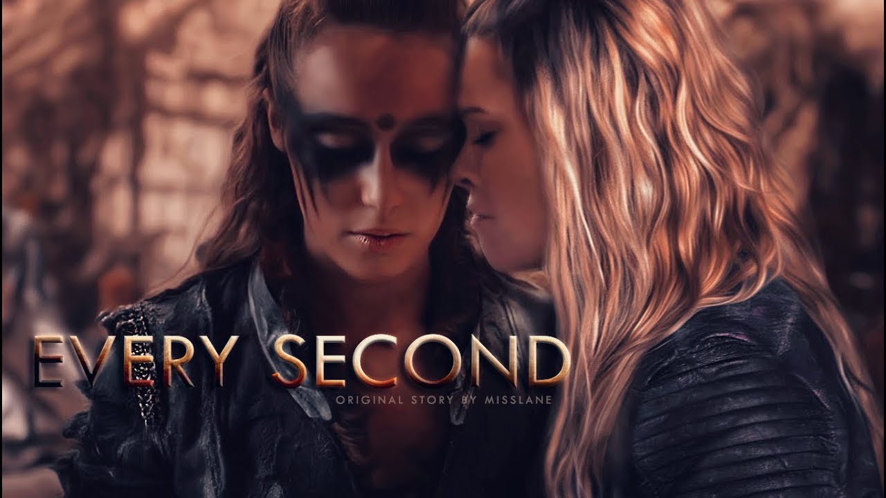 Every Second | Clexa