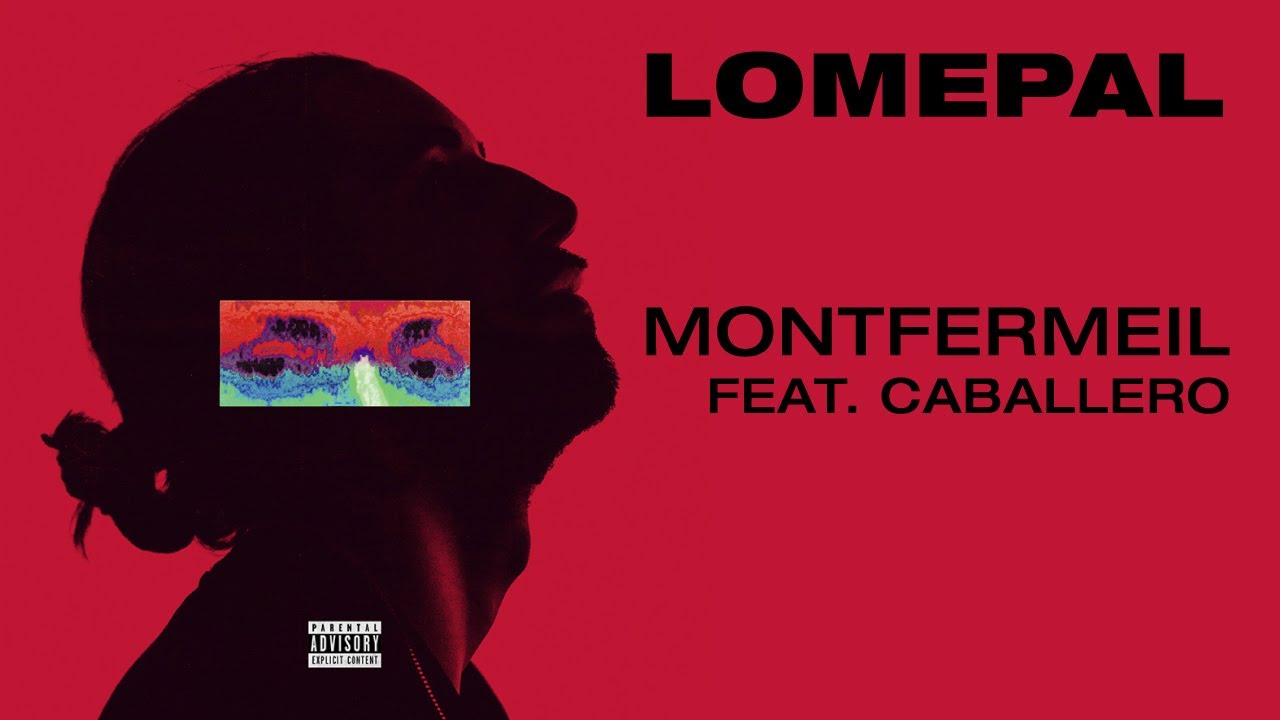 Lomepal - Montfermeil feat. Caballero (lyrics video)