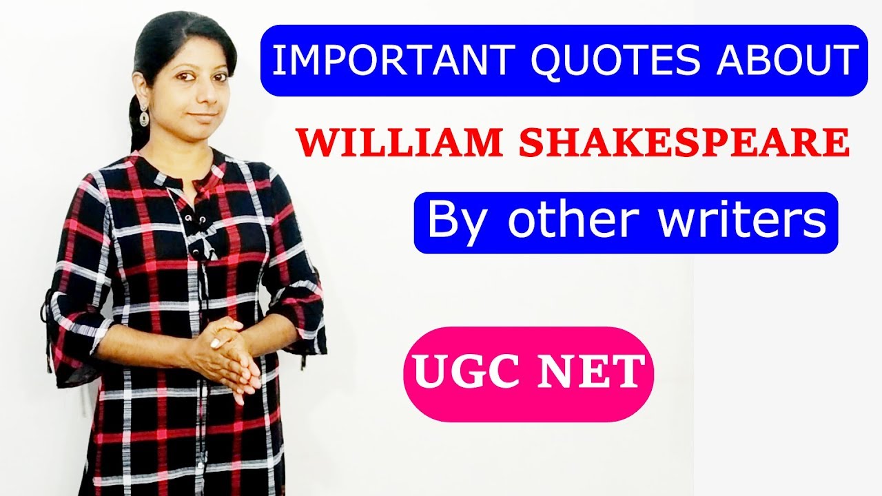 Quotes about William Shakespeare by other writers, Shakespeare's Epitaph FOR UGC NET ENGLISH,TGT,PGT