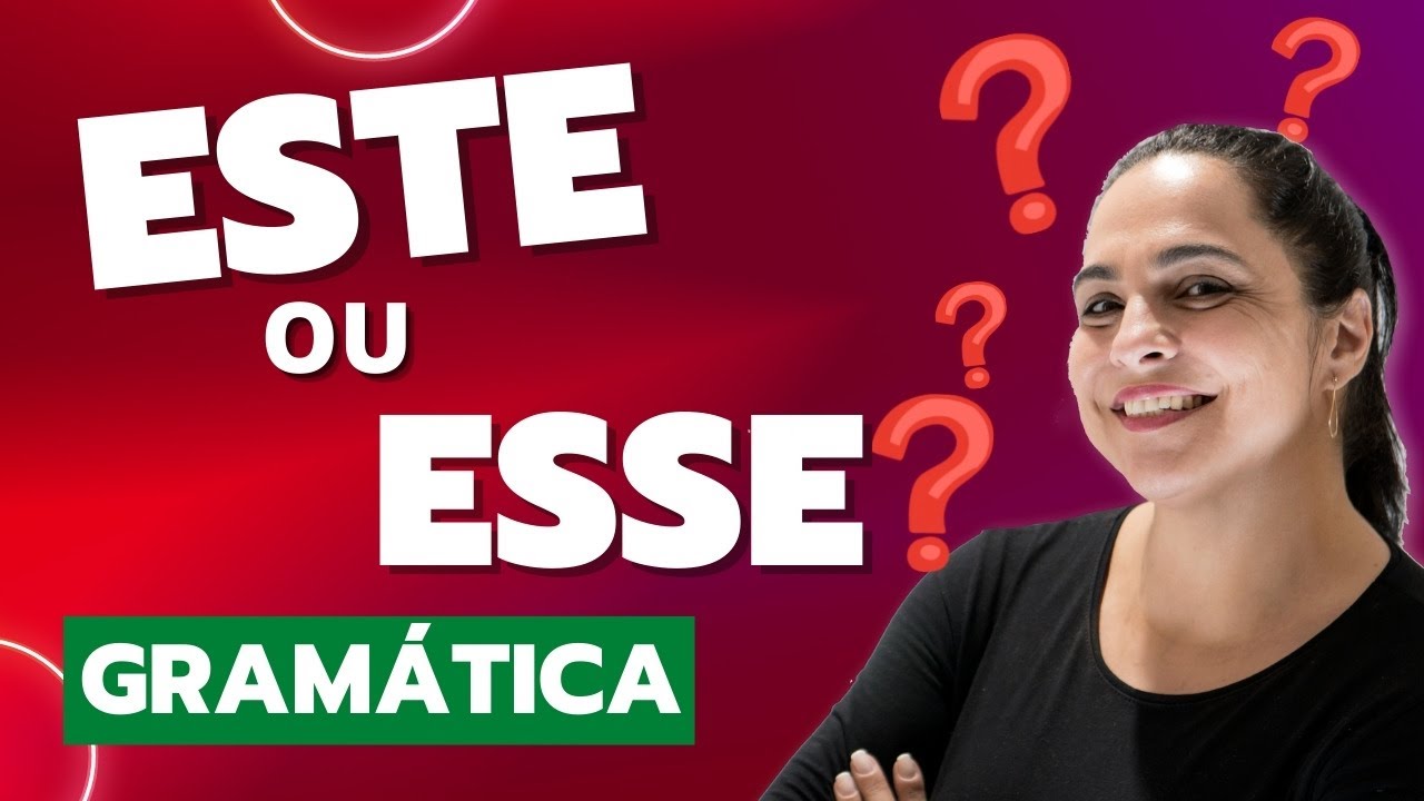 👩🏻‍🏫  ESTE OU ESSE??? ✍🏻