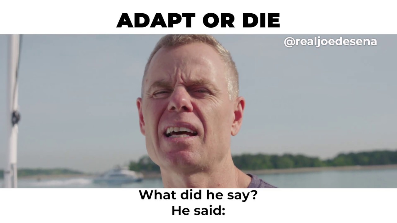 Will You Adapt or Die? | Monday Motivation with Joe De Sena