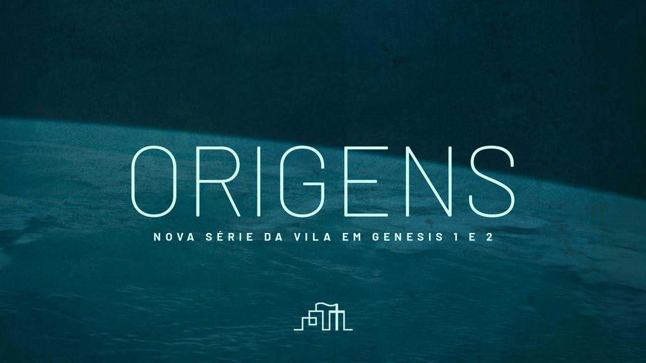 Deus é a fonte de vida - Série Origens - Genesis 2:4-14