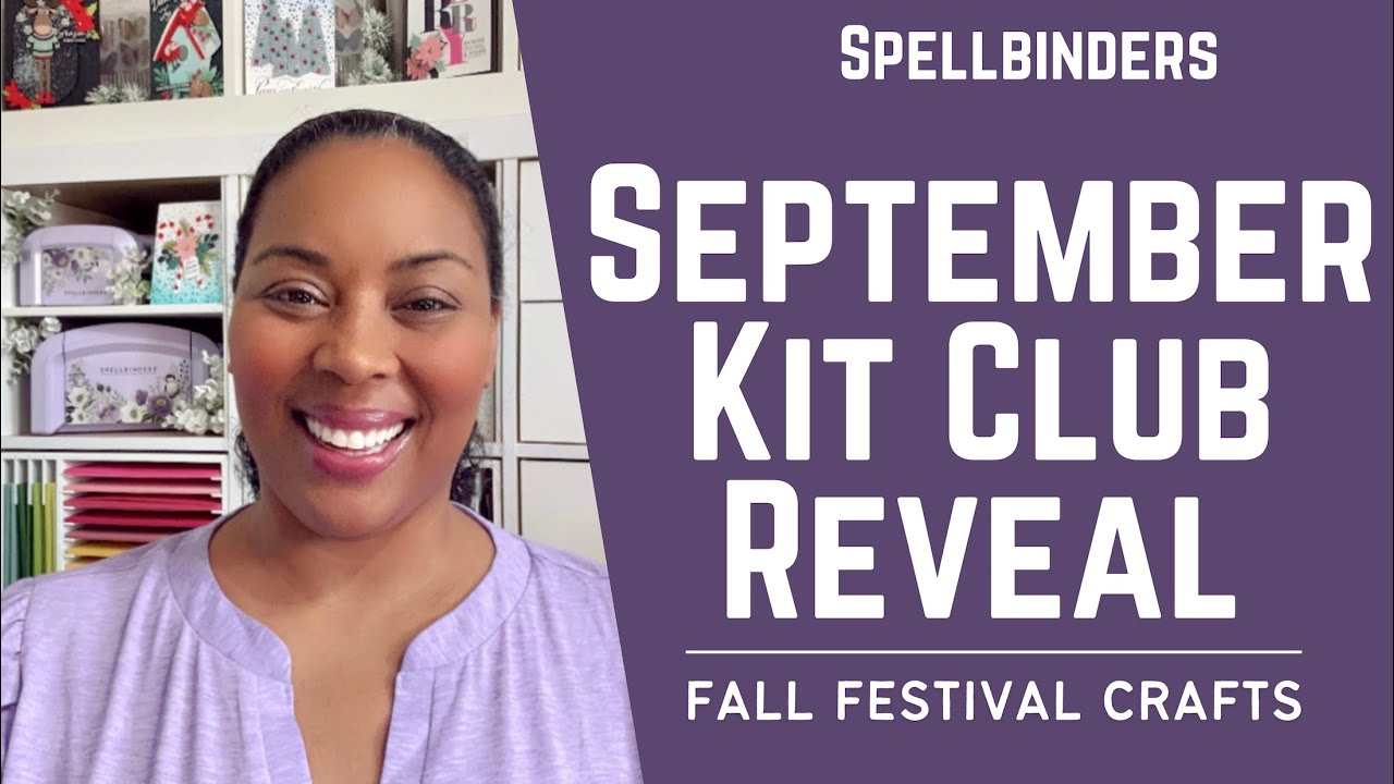 Fall FUN! September Kit Club at Spellbinders | #teamspellbinders #neverstopmaking