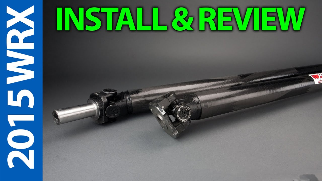 PST Carbon Fiber Driveshaft - 2015+ Subaru WRX - Install/Review