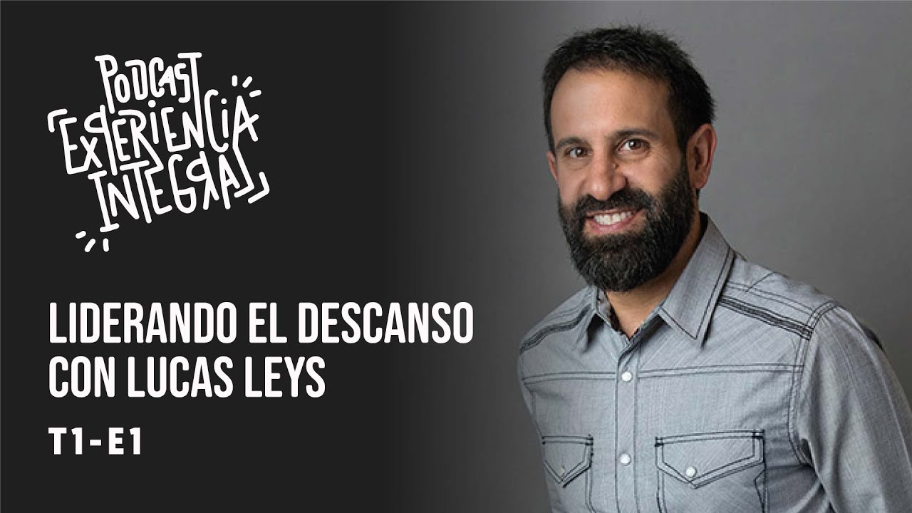 T1.E1. || Liderando el descanso, con Lucas Leys