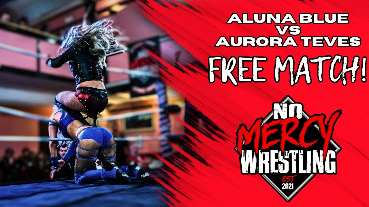 [FREE MATCH] Aluna Blue vs Aurora Teves - No Mercy Wrestling