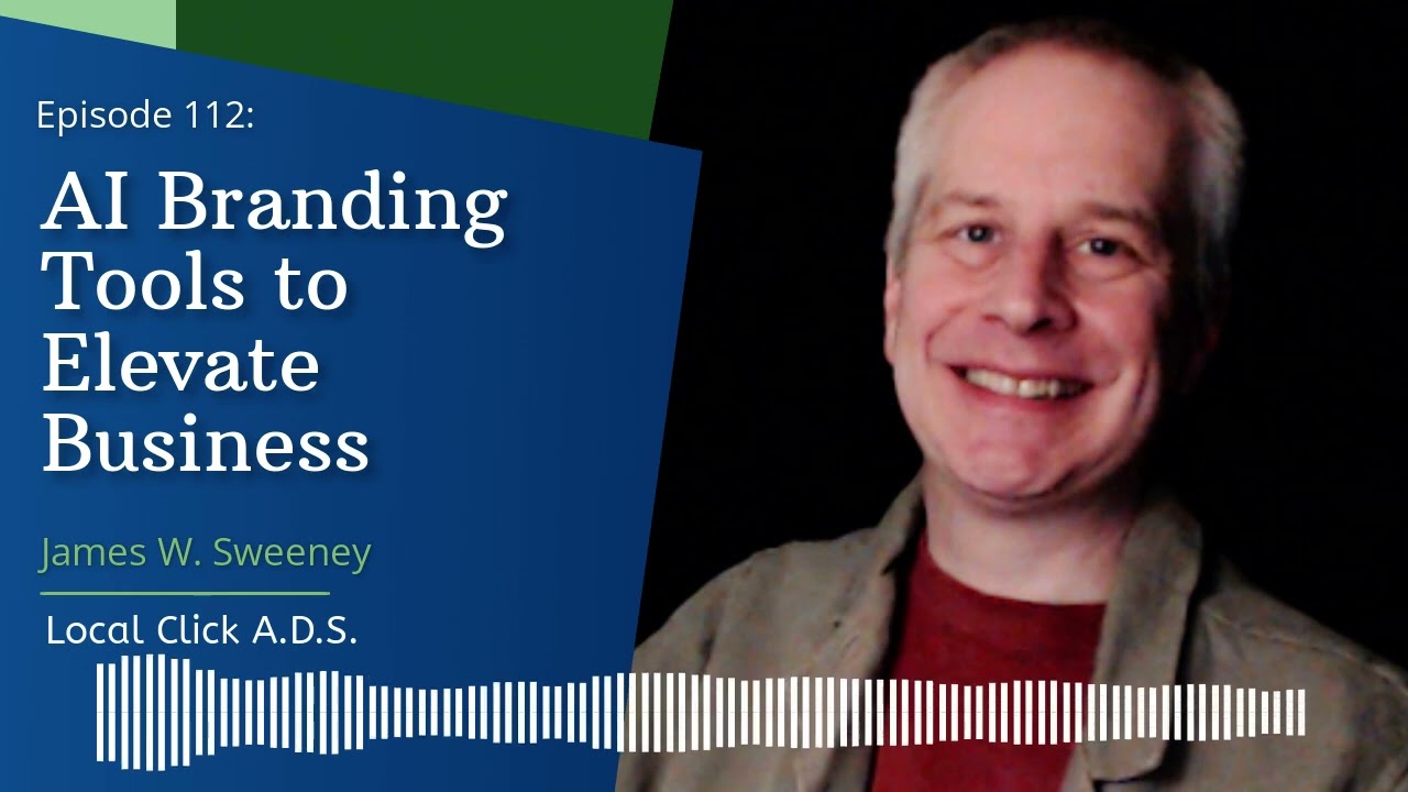 AI Branding Tools  to Transform Your Local Business | Local Click A.D.S. | Expertgram Ep. 112