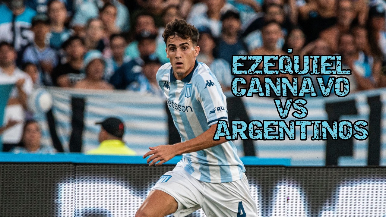 🎓 Ezequiel Cannavo | Racing 2 - 1 Argentinos Juniors (Torneo Apertura)