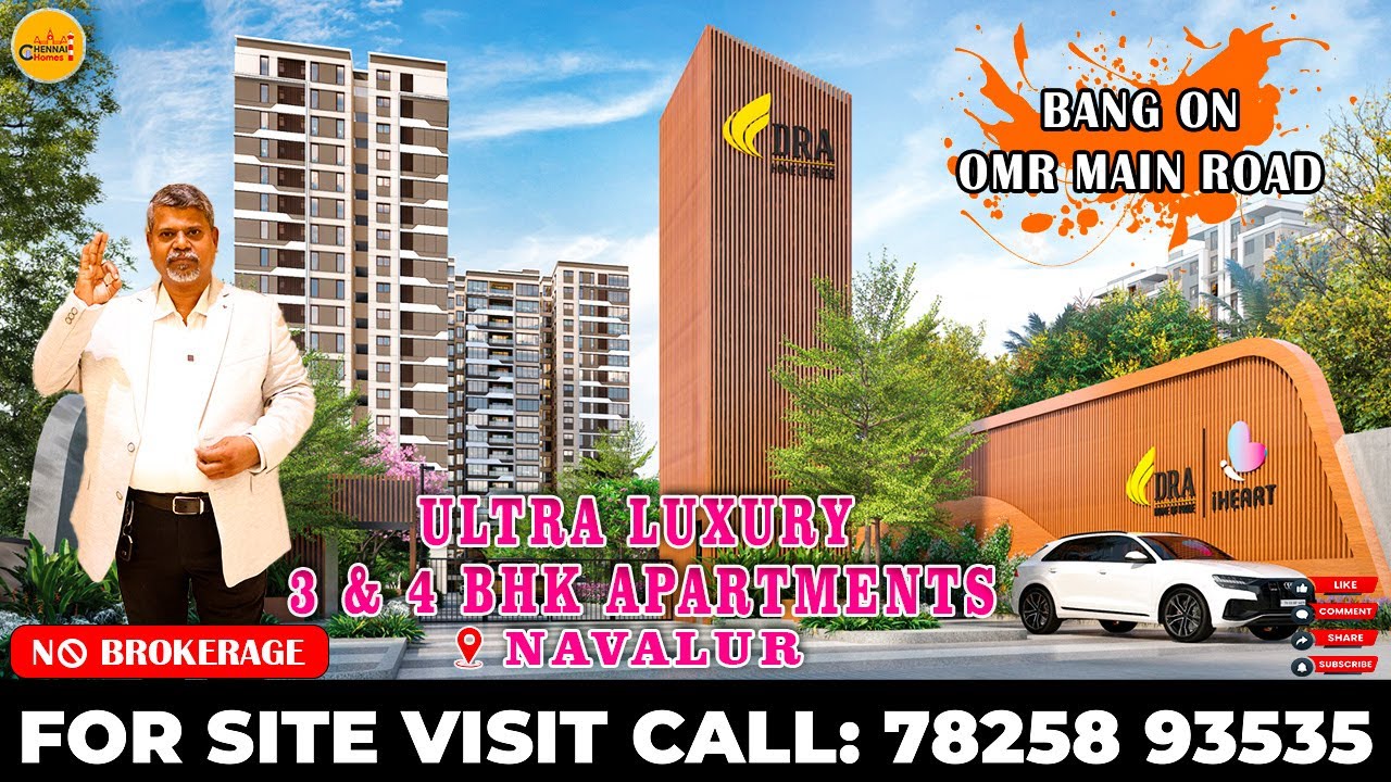 DRA iHeart | 3, 3.5 & 4 BHK Starts ₹1.44 Cr l Apartments in Navalur l Chennai Homes
