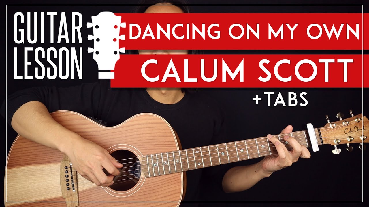 Dancing On My Own Guitar Tutorial 🎸 Calum Scott Guitar Lesson |Picking + Strumming + TABS|