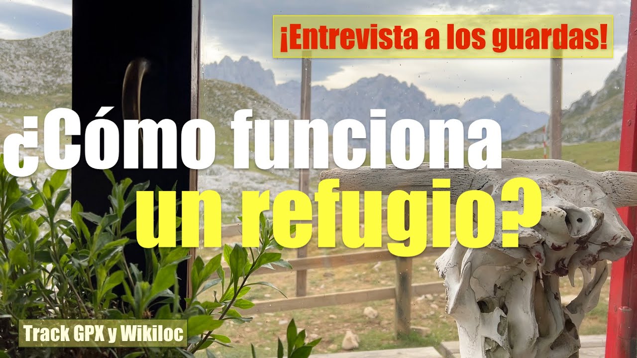 Refugios del Anillo de Picos: Vega de Ario | Entrevista a los Guardas | Subida al Jultayu