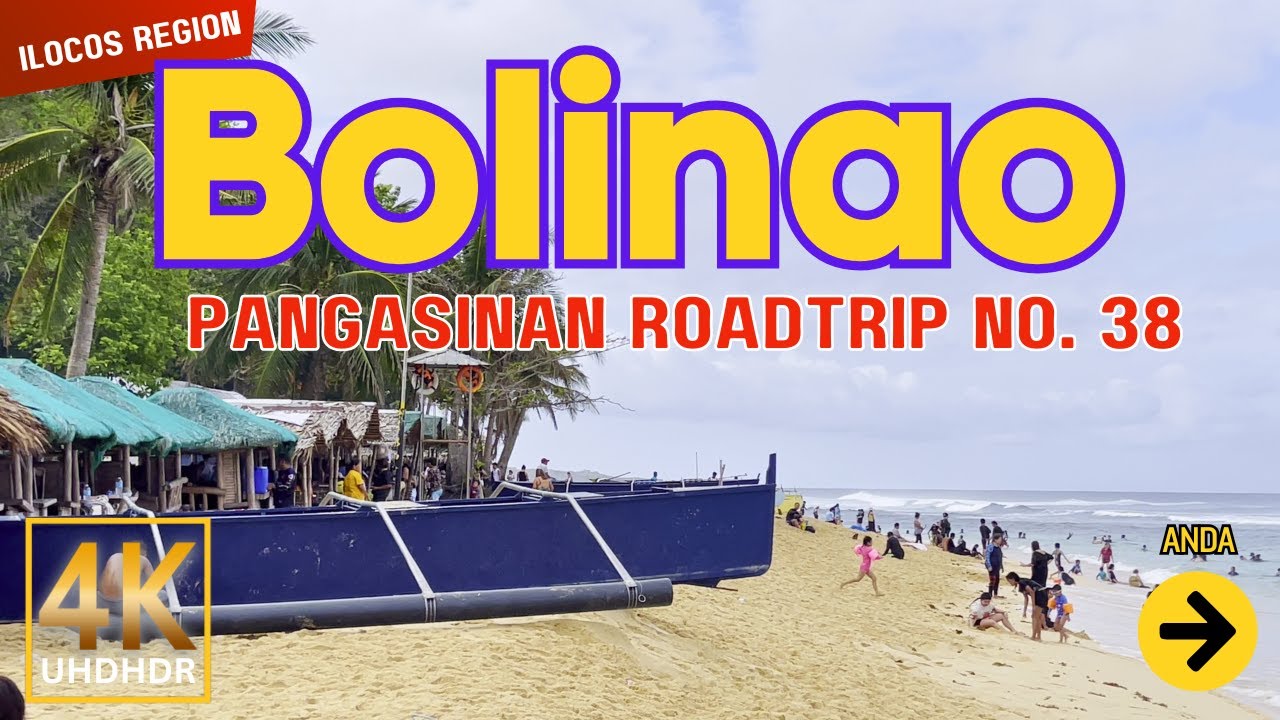 BOLINAO Pangasinan Road Trip No. 38 | The Boracay of Pangasinan | Ilocos Region, Philippines | 4K
