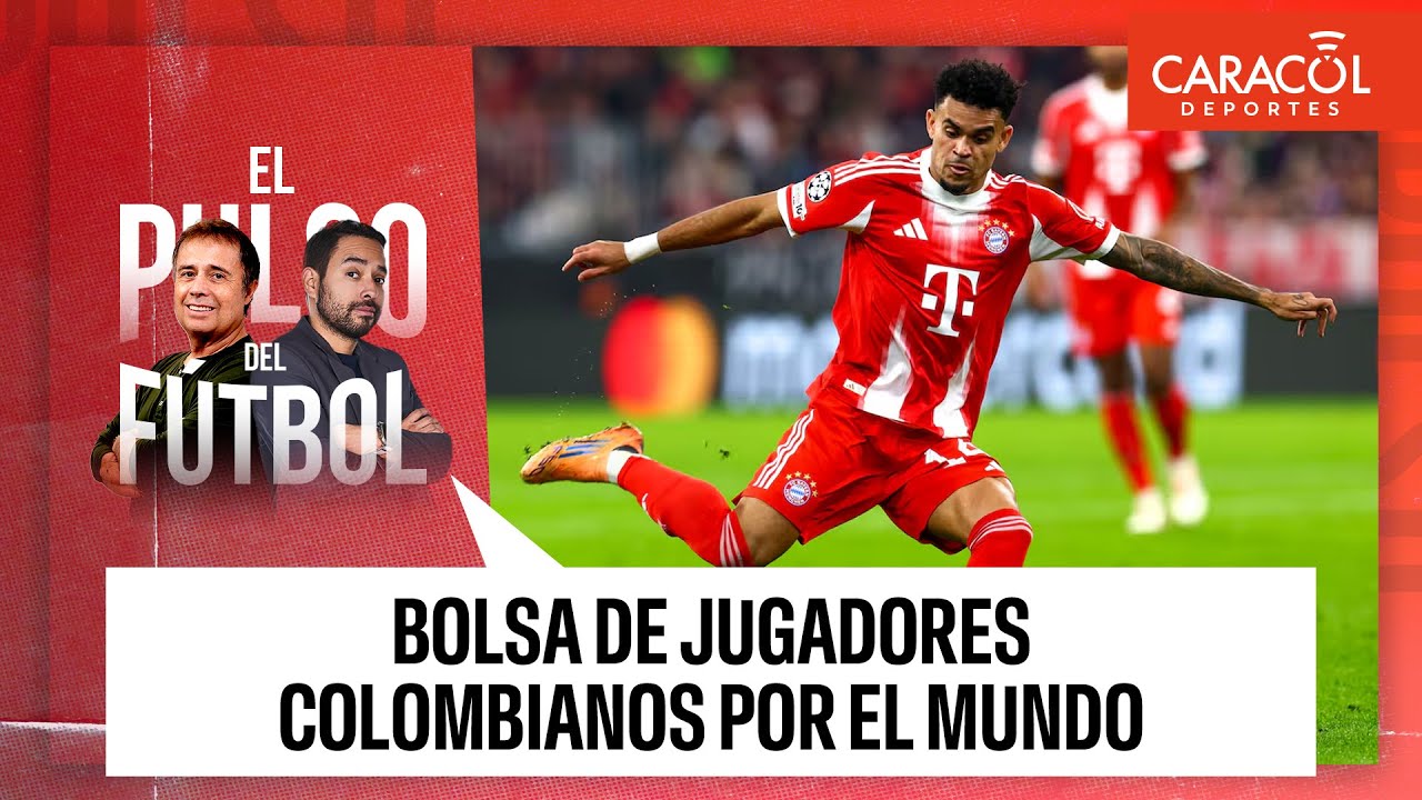 Bolsa de jugadores colombianos por el mundo | El Pulso del Fútbol