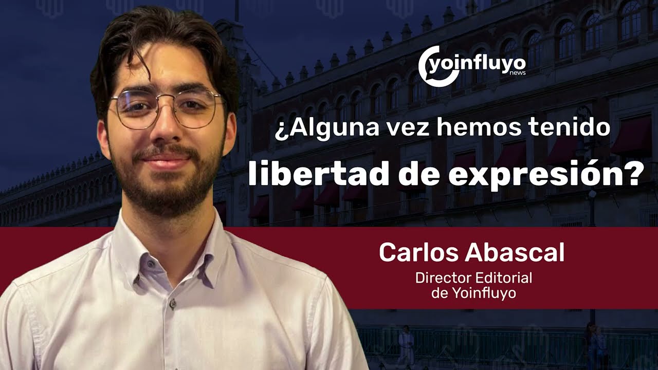 ¿Alguna vez hemos tenido libertad de expresión?
