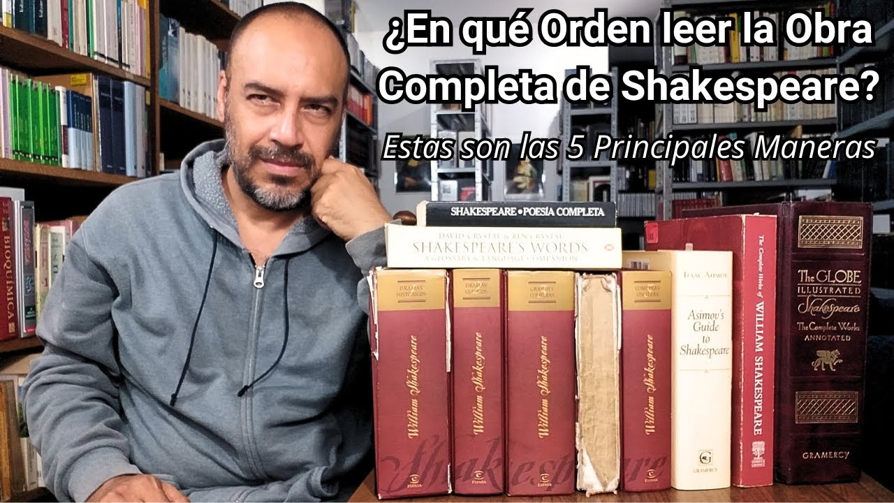 En que orden leer TODAS las obras de Shakespeare