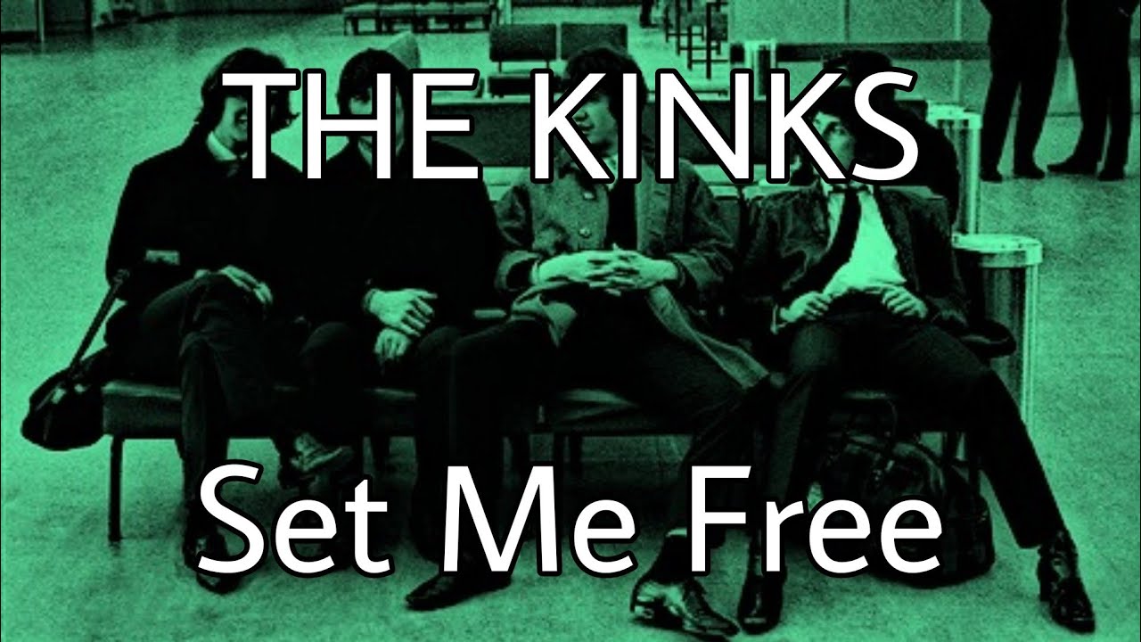 THE KINKS - Set Me Free (Lyric Video)
