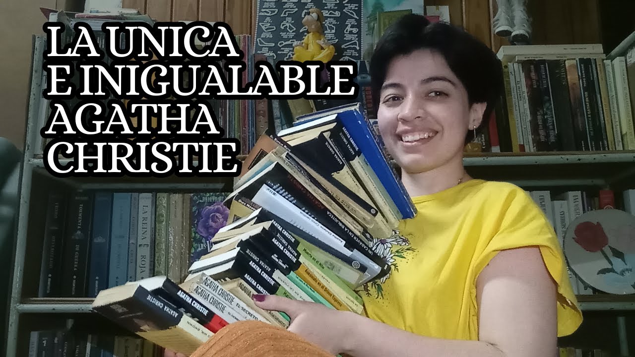 La única e inigualable Agatha Christie (vida y obra de mi autora favorita)