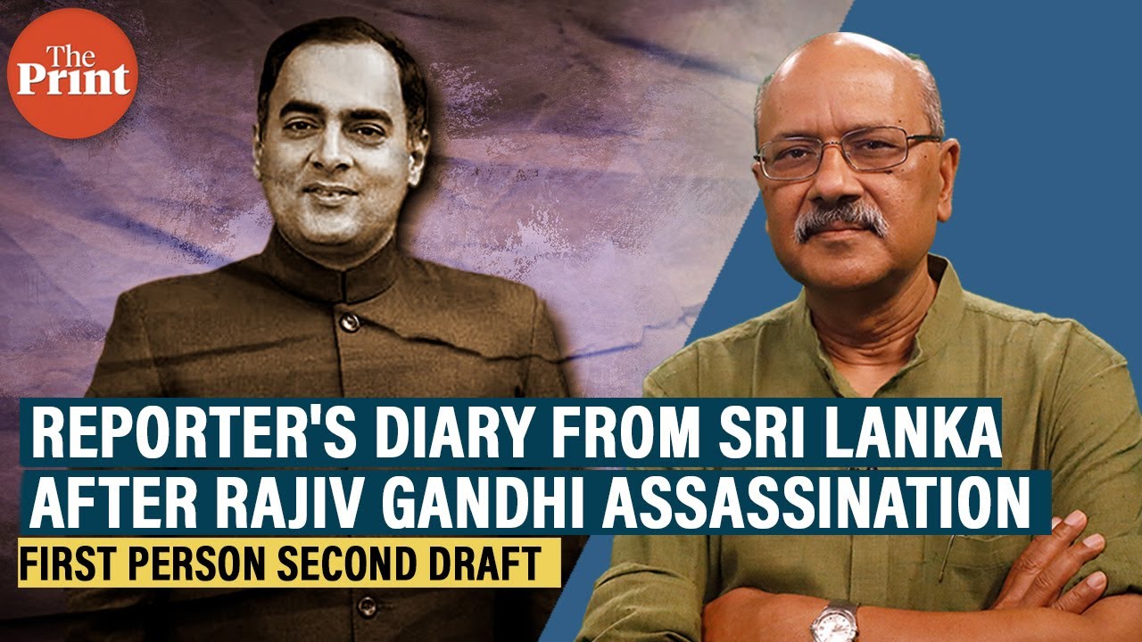 Sri Lanka link to Rajiv Gandhi assassination, first-hand account of aftermath & LTTE's unending war