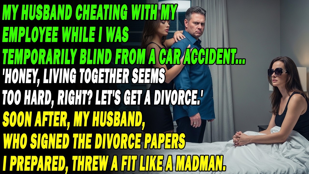 My Husband Cheating With My Employee While I Was Temporarily Blind From A Car Accident... 😱💔👀🚗