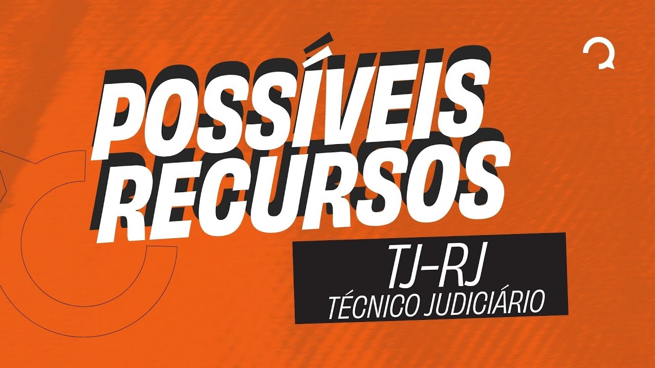 Concurso TJ RJ - Possíveis Recursos -TÉCNICO JUDICIÁRIO | O QUE PODE SER ANULADO?