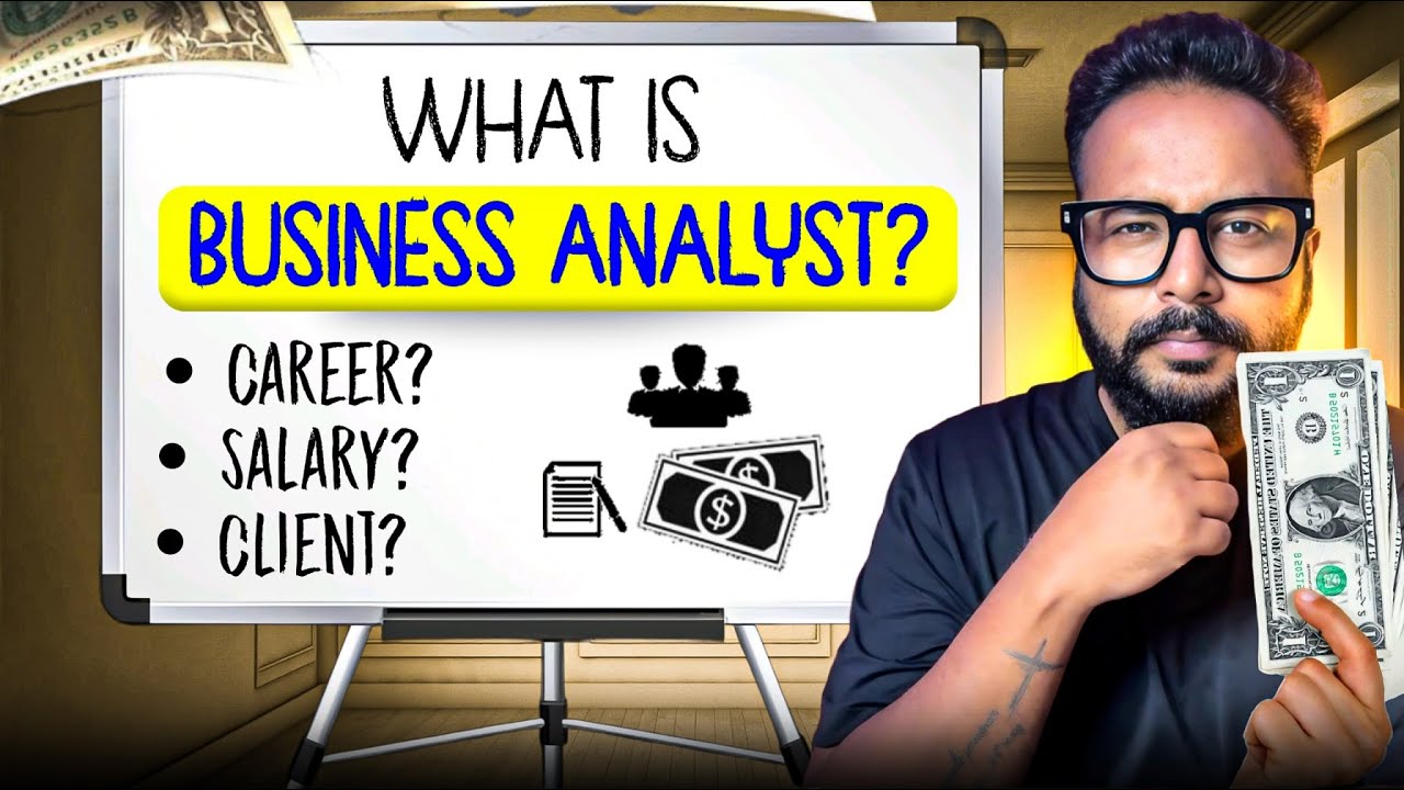 What is a Business Analyst? Career Path, Roles & Real-World Examples