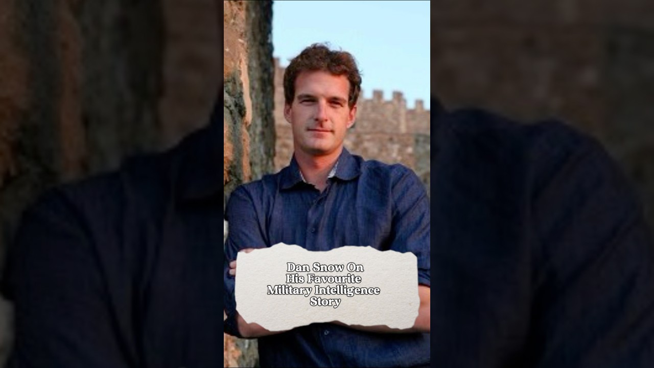 Dan Snow On His Favourite Military Intelligence Story 
