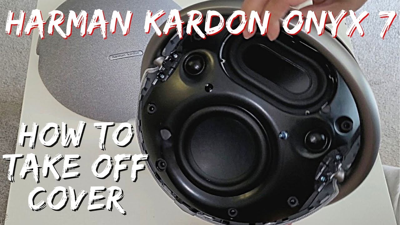 How to take off cover on Harman Kardon Onyx Studio 7 +Sound Test Without Cover!!!