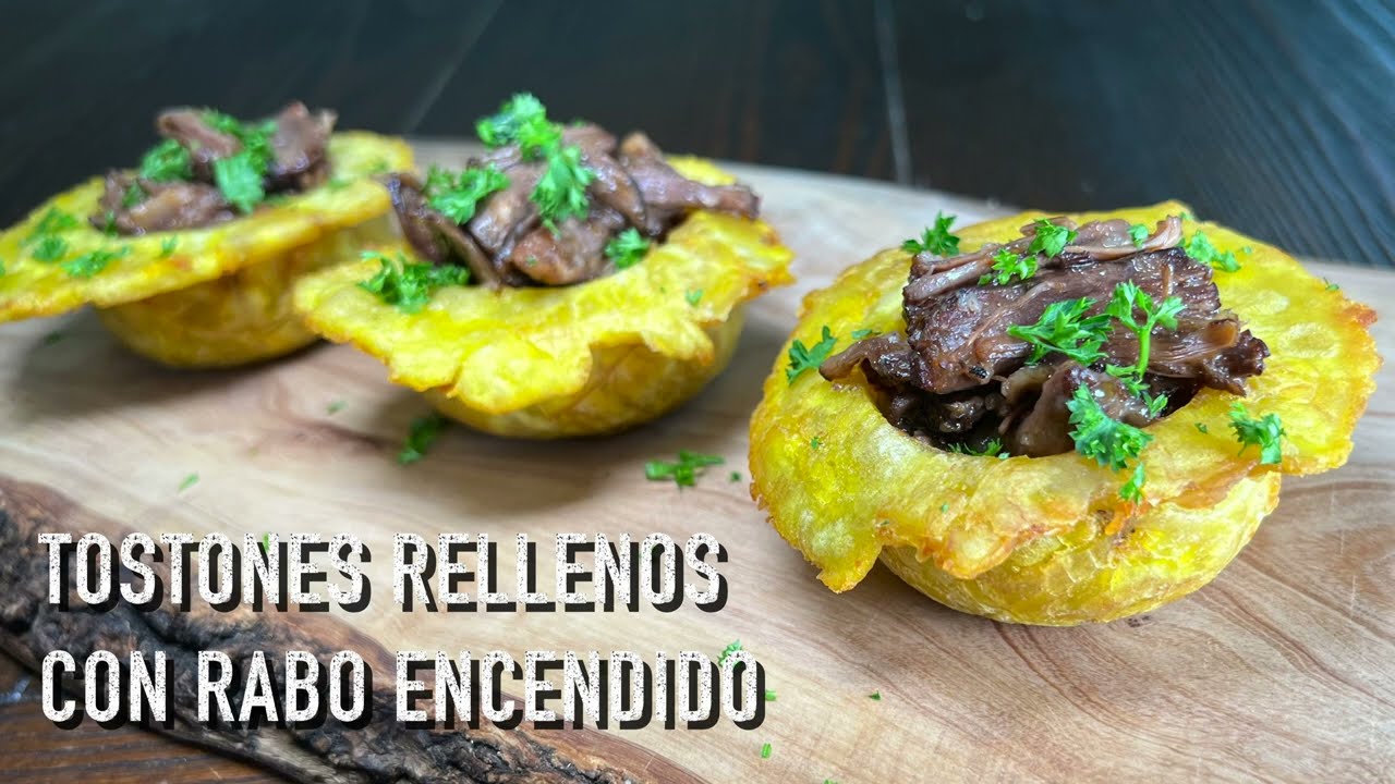 Tostones Rellenos con Rabo Encendido | Cocina Con Fujita