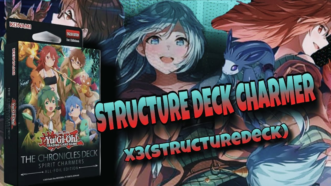 X3| STRUCTURE DECK CHARMER |MDPRO3 |REPLAY & DECKLIST 