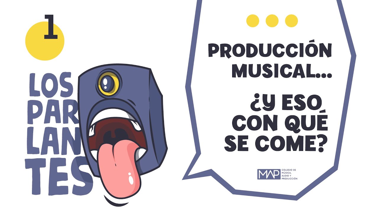 1. Producción musical, y eso ¿con qué se come? | Los Parlantes