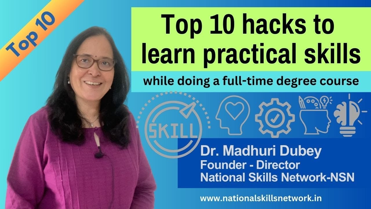 Top 10 hacks to learn practical skills while pursuing degree course