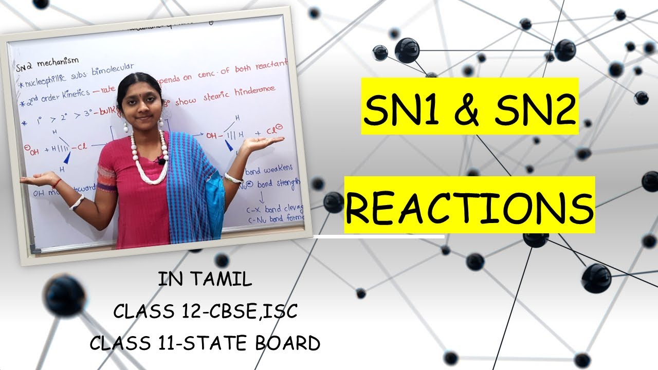 SN1 & SN2 MECHANISM|IN TAMIL|HALOALKANES & HALOARENES|CLASS 11 & 12|DETAILED EXPLANATION|