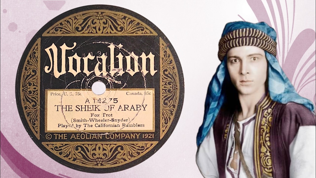 “The Sheik of Araby” by The Californian Ramblers 1922