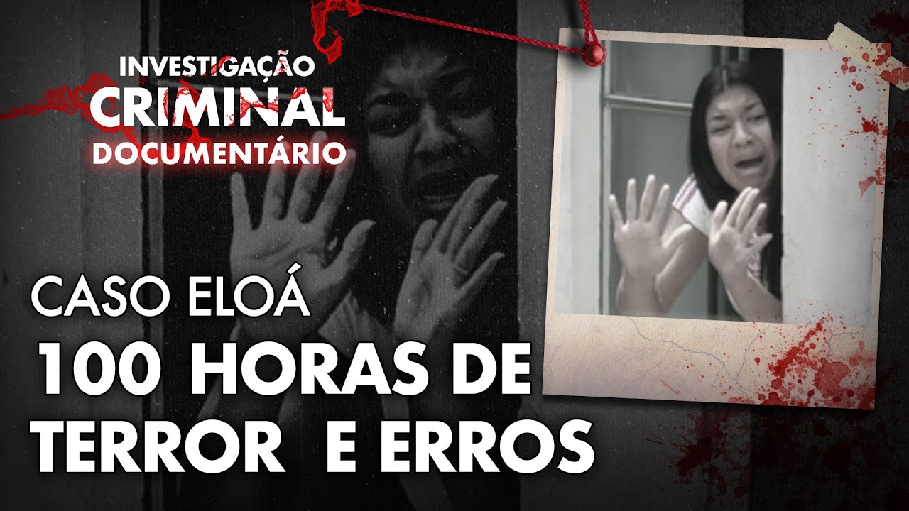 O CASO ELO&Aacute;: OS ERROS QUE CUSTARAM UMA VIDA - INVESTIGA&Ccedil;&Atilde;O CRIMINAL