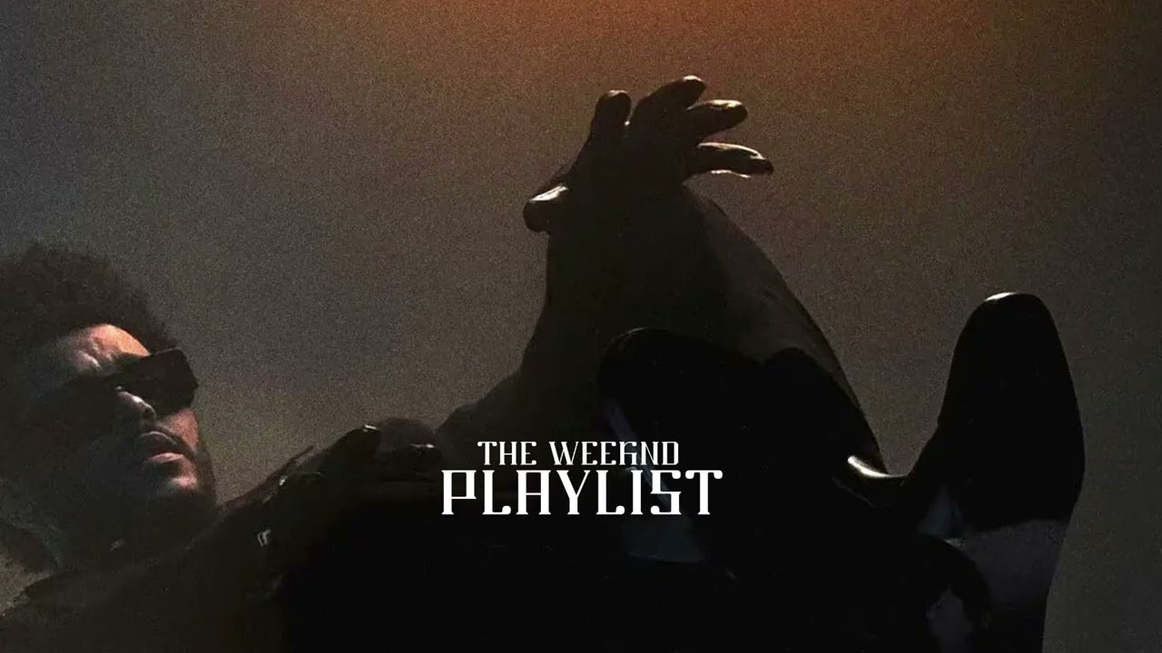 Best Of The Weeknd | The Weeknd Top Songs | Playlist #17