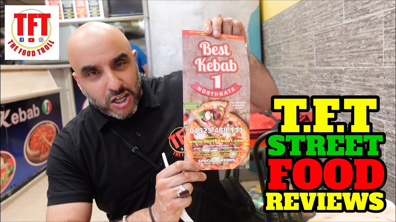 TFT- STREET FOOD REVIEWS - BEST KEBAB 1 - DARLINGTON