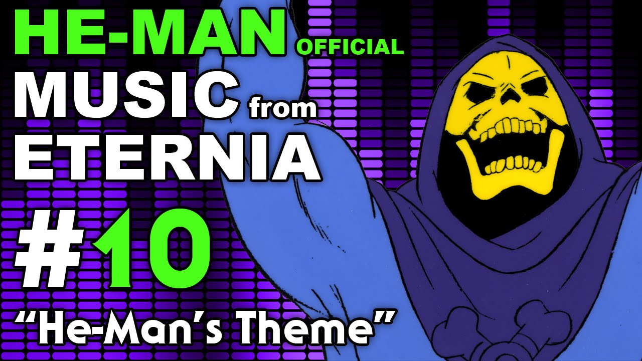 He-Man - MUSIC from ETERNIA - He-Man's Theme - BONUS VIDEO