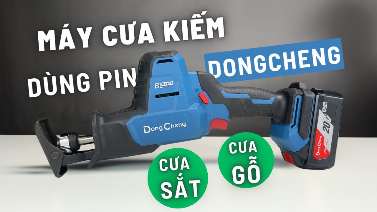 [Review] Máy Cưa Kiếm Dùng Pin 20V , Động Cơ Không Than Dongcheng DCJF22
