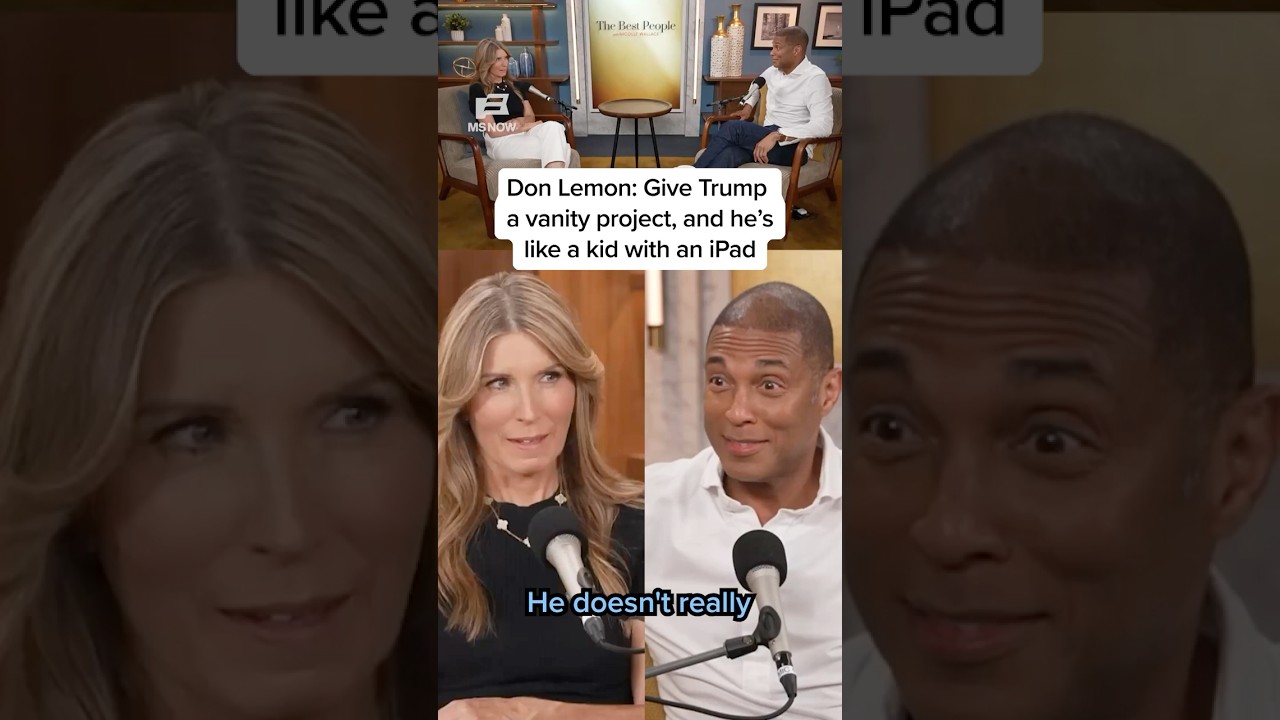 Don Lemon: Give Trump a vanity project, and he's like a kid with an iPad