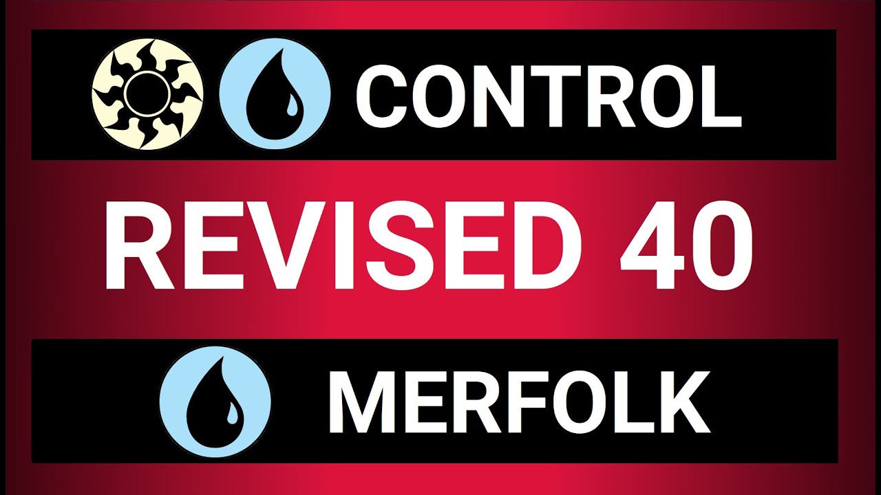 Revised 40 Gameplay - UW Control vs Merfolk - Magic the Gathering MTG