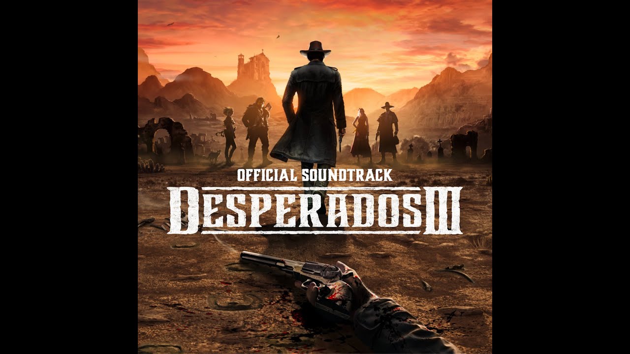 Desperados 3 Extended Soundtrack