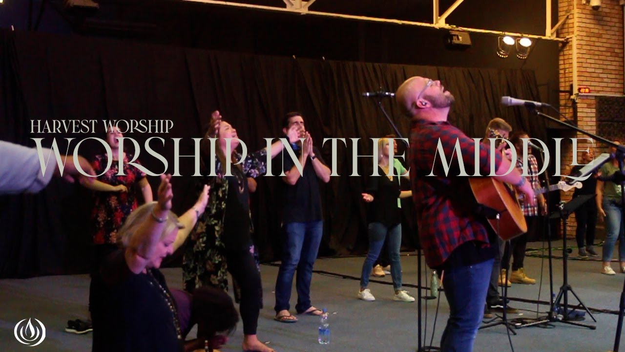 Worship in the Middle | Harvest Worship